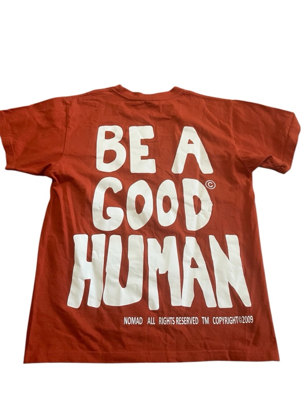 Nomad Rust Tee 'BE A GOOD HUMAN' Back Graphic Size Small 2000s Y2K